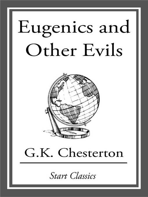 Title details for Eugenics and Other Evils by G. K. Chesterton - Available
